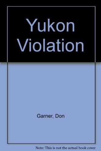 Yukon Violation