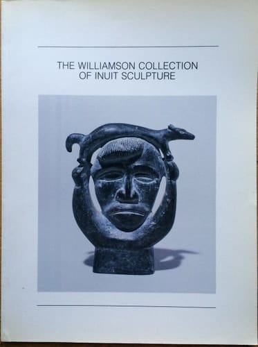 The Williamson Collection of Inuit Sculpture Essays