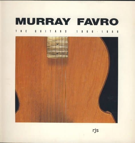 Murray Favro The Guitars, 1966-1989