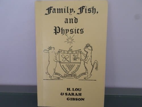 Family, Fish and Physics