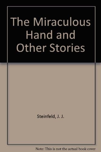 The Miraculous Hand and Other Stories