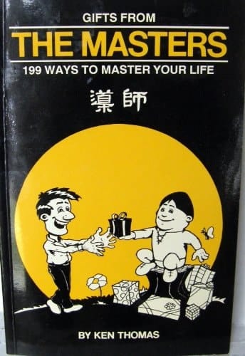 Gifts from the Masters 199 Ways to Master Your Life