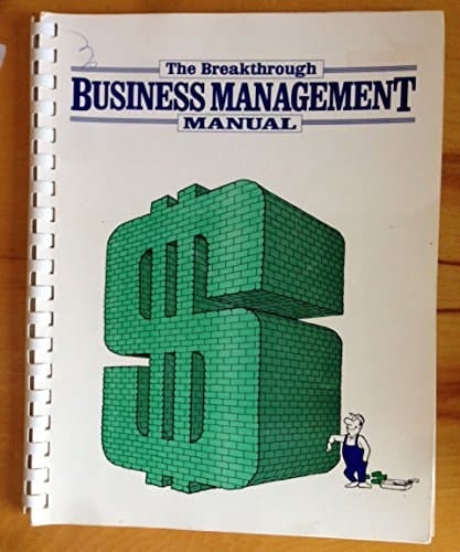 The Breakthrough Business Management Manual