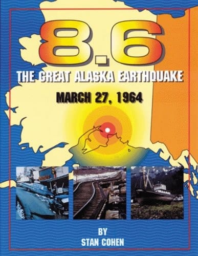 8.6 The Great Alaska Earthquake, March 27, 1964