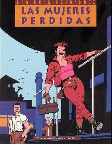 Love & Rockets Vol. 3: Las mujeres perdidas