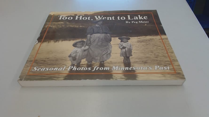 Too Hot, Went to Lake Seasonal Photos from Minnesota's Past