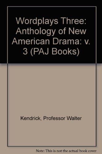 Wordplays 3 New American Drama