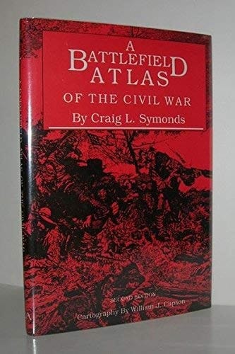 A Battlefield Atlas of the Civil War