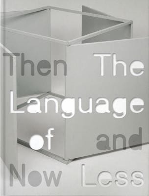 The Language Of Less Then And Now