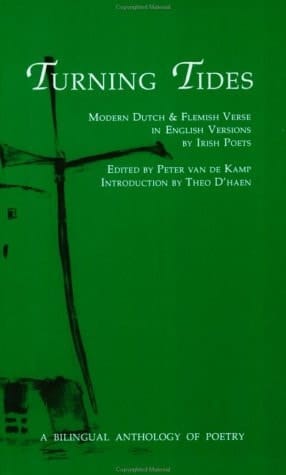 Turning Tides: Modern Dutch & Flemish Verse in English Versions by Irish Poets