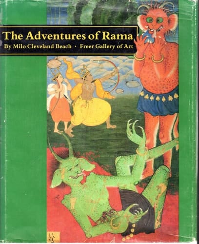 The Adventures of Rama With Illustrations from a Sixteenth-century Mughal Manuscript
