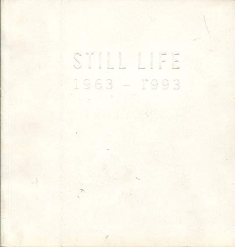 Still Life, 1963-1993