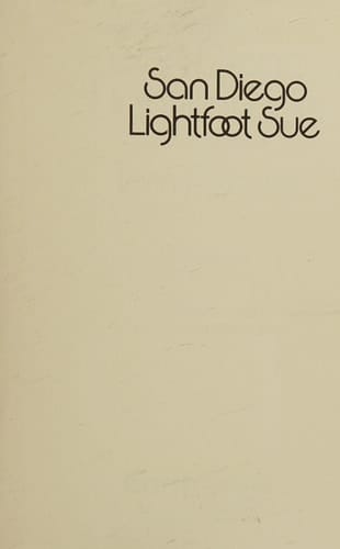 San Diego Lightfoot Sue and Other Stories
