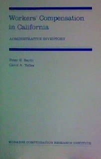 Workers' Compensation in California: Administrative Inventory