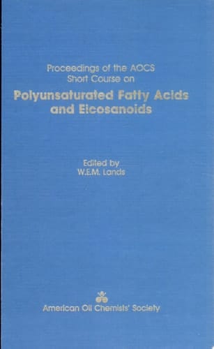 Proceedings of the AOCS Short Course on Polyunsaturated Fatty Acids and Eicosanoids