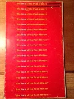 The Idea of the Post-Modern