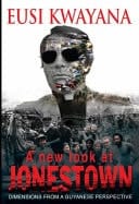A New Look at Jonestown Dimensions from a Guyanese Perspective