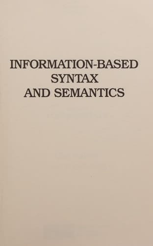 Information-Based Syntax and Semantics, Vol. 1: Fundamentals (Center for the Study of Language and Information Publication Lecture Notes, No. 13)