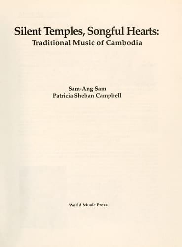 Silent temples, songful hearts: Traditional music of Cambodia