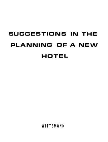 Suggestions in the Planning of a New Hotel