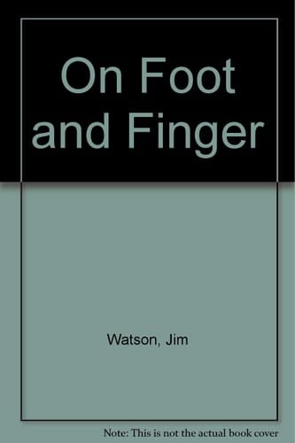 On Foot and Finger