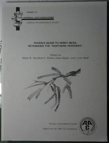 Phoenix Basin to Perry Mesa Rethinking the "Northern Periphery"