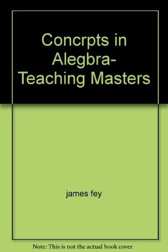 Concepts in Algebra A Technological Approach : Teaching Masters