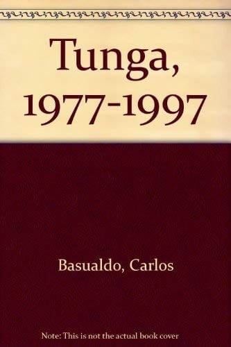 Tunga: 1977-1997