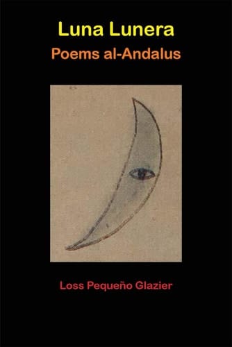 Luna Lunera Poems Al-Andalus