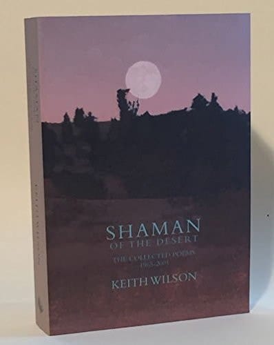 Shaman of the Desert The Collected Poems, 1965-2001