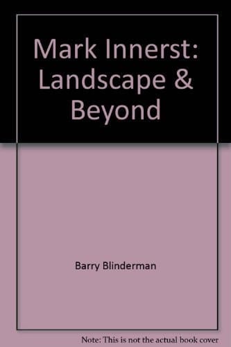 Mark Innerst: Landscape & Beyond
