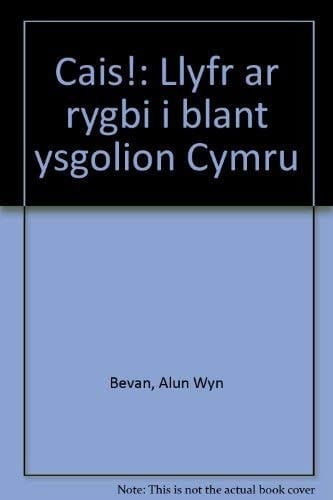 Cais! llyfr ar rygbi i blant ysgolion Cymru