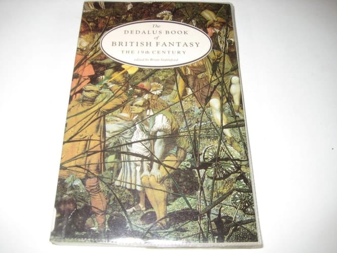 The Dedalus Book of British Fantasy: The 19th century (European Literary Fantasy Anthologies)