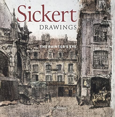 Sickert Drawings The Painter's Eye