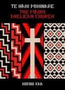 Te Hāhi Mihinare The Māori Anglican Church