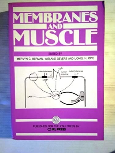 Membranes and Muscle (ICSU Symposium Series, Vol. 6)