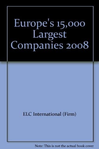 Europe's 15,000 Largest Companies 2008