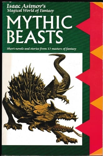 Isaac Asimov's Magical World of Fantasy, Mythic Beasts