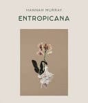 Hannah Murray, Entropicana