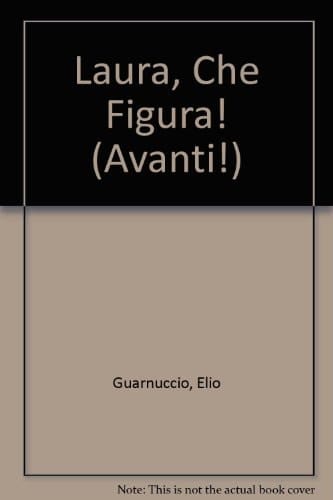 Laura, Che Figura! ; Illustrated by Neil Curtis