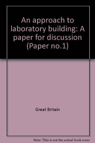 An Approach to Laboratory Building A Paper for Discussion