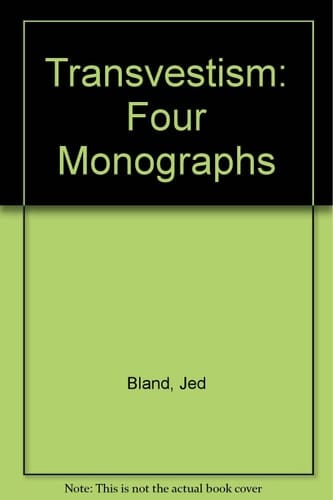 Transvestism: Four Monographs