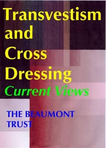 Transvestism and Cross Dressing Current Views