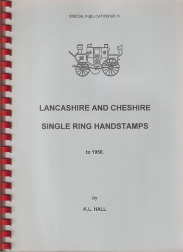 Lancashire and Cheshire Single Ring Handstamps to 1950
