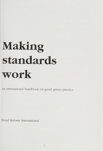 Making Standards Work An International Handbook on Good Prison Practice