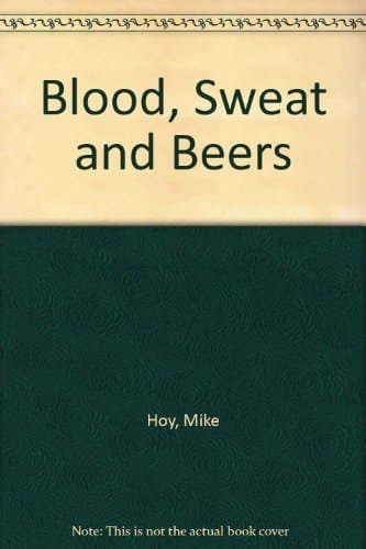 Blood, Sweat and Beers