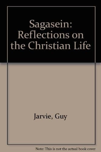 Sagasein Reflections on the Christian Life