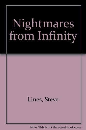 Nightmares from Infinity