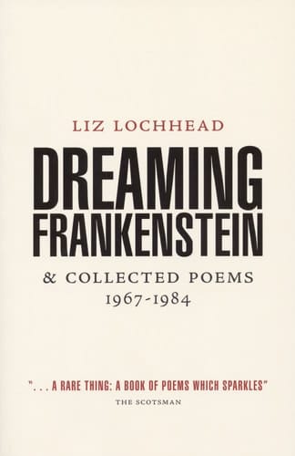 Dreaming Frankenstein: & Collected Poems 1967-1984