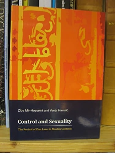 Control and Sexuality The Revival of Zina Laws in Muslim Contexts